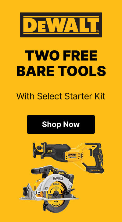 DeWalt - Two Free Bare Tools with Select Starter Kit