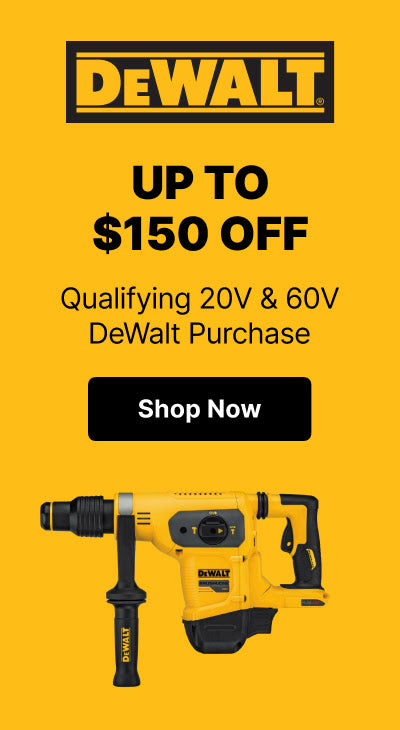 DeWalt - $150 Off Buy More, Save More