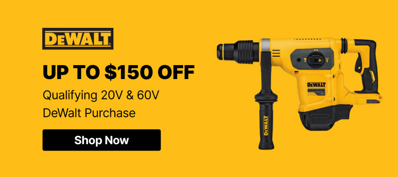 DeWalt - $150 Off Buy More, Save More